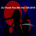 DJ Frank Fox Mix Vol.120-2019