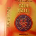 Tall Paul House Masters 97