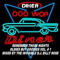 Remember Those Nights: Oldies But Goodies Vol. # 1: Mixed By The Invisible D.J. Billy Rose
