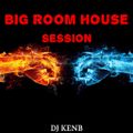 Big Room House Session
