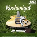 Roohaniyat (The Finest Collection Of Acoustic Hits) - DJ Vicky