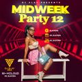 MIDWEEK PARTY 12