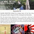 Episode 52 - Quinn Menton - Post Psychedelic Existential Dissonance
