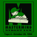 Mastermind Street Jam - Tape 4: October 29, 1994