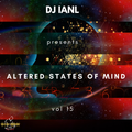 Dj Ianl - Altered States Of Mind Vol 15- DJ IanL