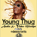 The Young Thug Audio & Video Mix-tape