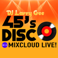 45's Disco Live!