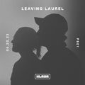 XLR8R Podcast 801: Leaving Laurel