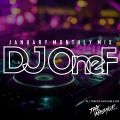 DJ OneF January 2019 Monthly Mix
