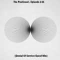The Poeticast - Episode 141 (Denial Of Service Guest Mix)