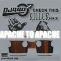 DJ 440 (Yoshio) Check This Killer Vol. 2 Apache