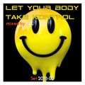 Let Your Body Take Kontrol - 2018-08