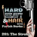 281 - The Stroke - The Hard, Heavy & Hair Show with Pariah Burke