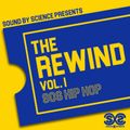 Sound By Science - The Rewind v1: 90s Hip-Hop