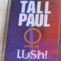 Tall Paul - Live At Lush - Side A