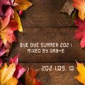 Bye Bye Summer 2021 mixed by Gab-E (2021) 2021-09-10