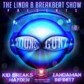 YOUNG GUNZ On The Breakbeat Show 96.9 ALLFM Exclusive Mixes By KID BREAKZ-INFINITY-HAYDEN-XANDAMAN