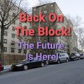 Back On The Block-The future Is Here (Hip Hop Hardcore 10.24.21)