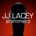 JJ Lacey - Shimmerz