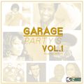 GARAGE PARTY'S VOL.1 [Classics Edition]