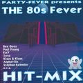 Party-Fever - The 80's Fever Hit-Mix