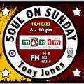 Soul On Sunday Show- 16/10/22, Tony Jones on MônFM Radio * F O R G O T T E N * O L D I E S *