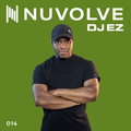 DJ EZ presents NUVOLVE radio 014