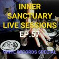 Inner Sanctuary Live Sessions EP.57 - Vinyl Records Special!
