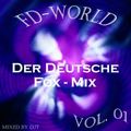 DJT FD World Der Deutsche Fox Mix Vol. 1
