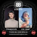 B BEATS #79 ~ O.P.G. ~ with guest Jon Edge