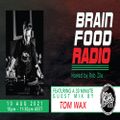 Brain Food Radio hosted by Rob Zile-KissFM-10-08-21-#2 TOM WAX (GUEST MIX)