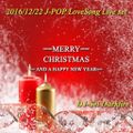 Merry Christmas 2016/12/22 J-POP Winter song LIVE set