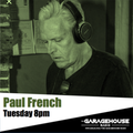 Paul French - The Garage House Radio 180820