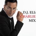 DJ ELIAS - CHARLIE ZAA MIX