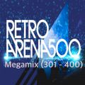 Retro Arena Top 500 Megamix (301-400)