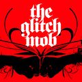 Podcast 17: The Glitch Mob