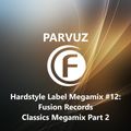 Parvuz - Hardstyle Label Megamixes #12: Fusion Records Part 2