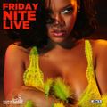 Friday Nite Live x Rihanna