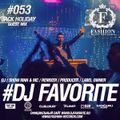 DJ Favorite - Fashion Music Radio Show 053 (Jack Holiday Guest Mix)