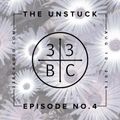 The Unstuck, No.004. On 33 B.C. Radio