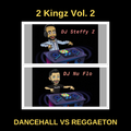 2 Kingz Vol. 2: Dancehall vs. Reggaeton