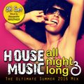 House Music All Night Long (Vol 3)