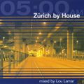 Lou Lamar ‎– 05:00 AM - Zürich By House (1999)