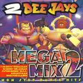 2 Dee Jays Megamix Volume 2