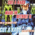 DJ Cut A. Kaos - #151 - Made In Detroit II (Live At The Sensor Club, Zürich) - 03.1997