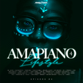 Amapiano Lifestyle (Episode 4)(Mix) (2023)