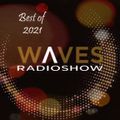 WAVES #348 - BEST OF 2021 by FERNANDO WAX - 02/01/22