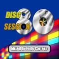 DISCO SESSION (DANCE THE 80´s). Mixed by Fede Carrera
