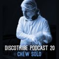 Discotribe Podcast #20 by Chew Solo