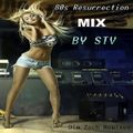 DJ STV - 80's Resurrection Mix (Section The 80's Part 5)